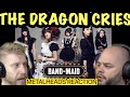 I NEED A ... | BAND MAID - THE DRAGON CRIES | METALHEADS REACTION