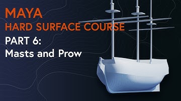 Part 6: Masts and Prow - Maya Hard Surface Modelling Course (Sailing Ship)