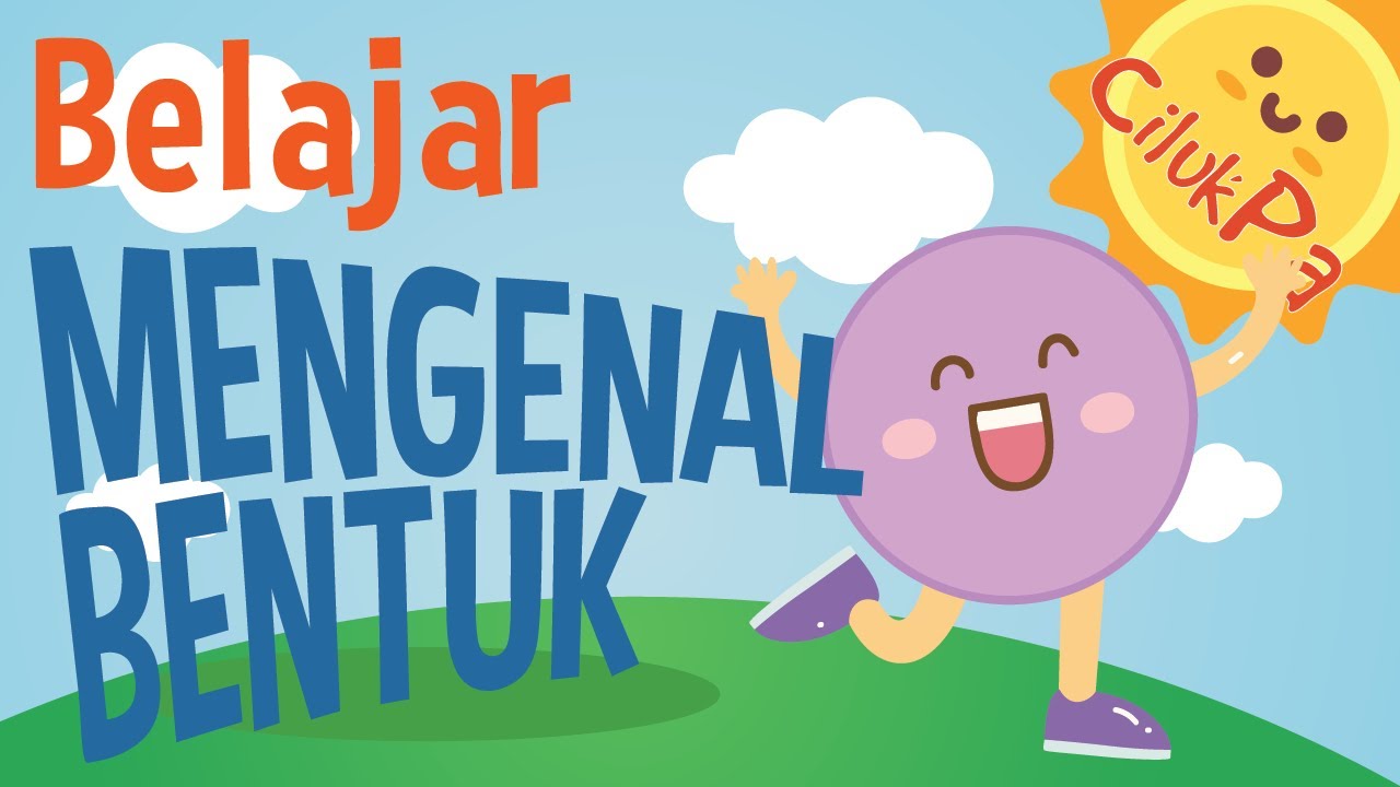 Belajar Mengenal Bentuk | Cilukpa