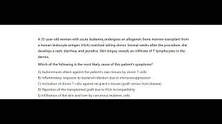 GRAFT VS HOST DZ GVHD USMLE TYPE QUESTION