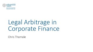 Conference on Legal Arbitrage in Corporate Finance - Welcome Address by Chris Thomale