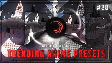 5 Trending Anime Edits || free preset/XML in the description|| Alight Motion || #38