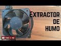 Cómo Hacer Un Extractor De Humo Casero |CharliiDroid|