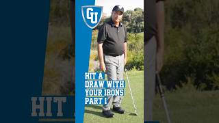 Hit a Draw with Your Irons - Part 1
