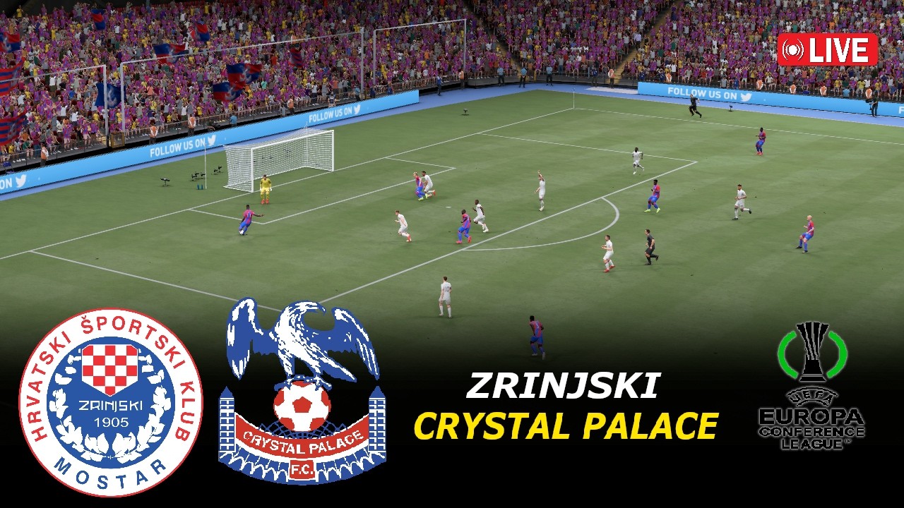 🔴Crystal Palace vs Zrinjski Mostar LIVE | Europa Conference League 2026 | eFootball Pes21 Simulation