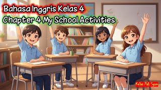 Chapter 4 My School Activities Chapter 4 My School Activities
