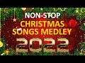 Best Non Stop Christmas Songs Medley 2021 - 2022 🎄🎁 Greatest Old Christmas Songs Medey 2021 - 2022 ⛄