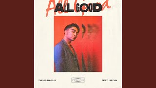 All Good (feat. Nadin Amizah) - Dipha Barus