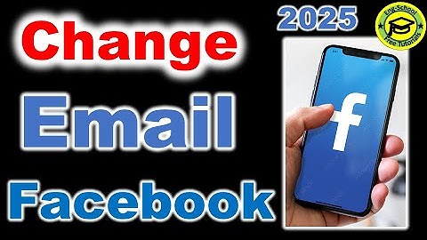 How To Change Email Address On Facebook [2025]