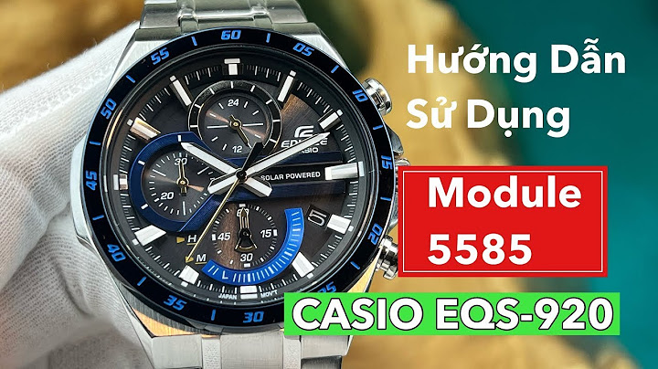 Hướng dẫn chỉnh giờ casio efa-119 năm 2024