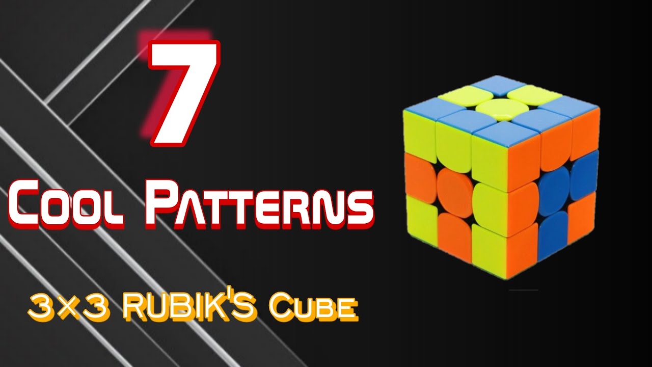 Top 7 Cool Patterns Of 3×3 Rubik's Cube || N Cubes - YouTube