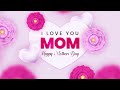 💖 Happy Mother’s Day Intro – Sweet &amp; Elegant Animation! 🌸 | After Effects Template