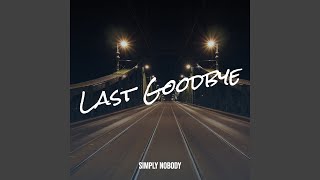 Last Goodbye