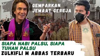 GEMPAAR‼️ SIAPA NABI PALSU, SIAPA TUHAN PALSU // Zulkifli M Abbas