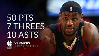 LeBron James 50 pts 7 threes 10 asts vs Knicks 07/08 season