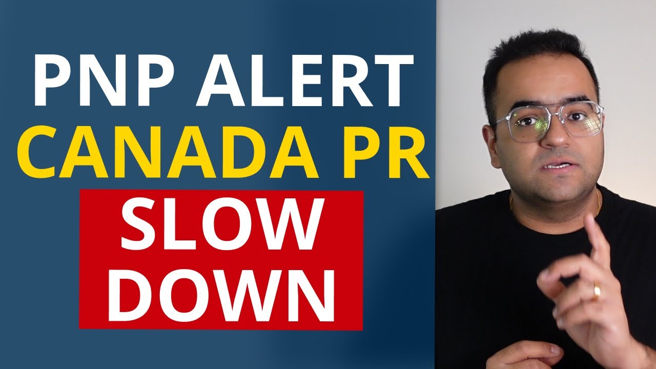 PNP under fire! Slow Down of Canada PR - Canada Immigration News Latest IRCC Updates