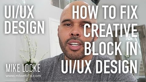 How to Overcome Creative Block in UI/UX Design