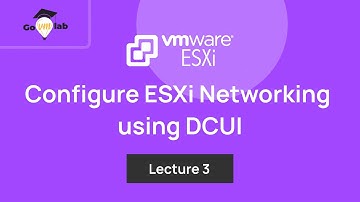 Lecture 3. How To Configure VMware ESXi Host Networking using DCUI: Step by Step Tutorial
