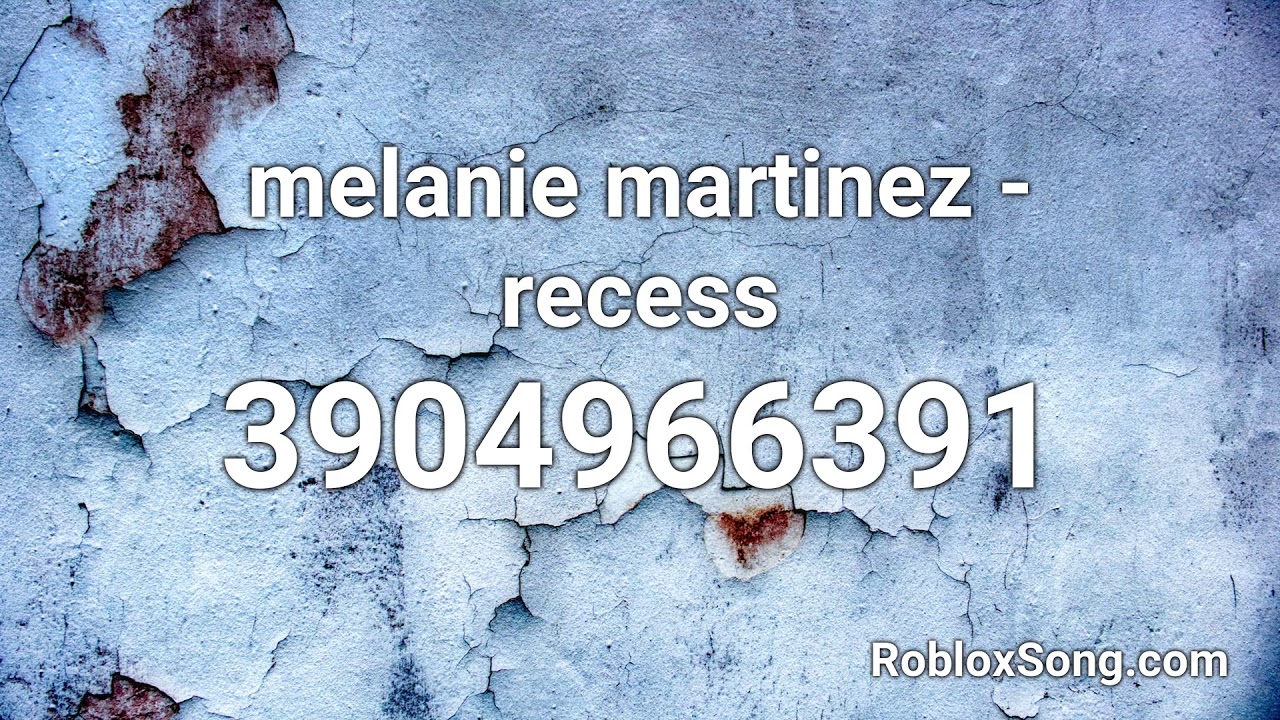 Melanie Martinez Roblox Song Codes