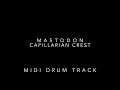 Mastodon - Capillarian Crest MIDI Drum Track