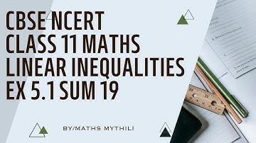 CBSE NCERT CLASS 11 MATHS LINEAR INEQUALITIES EX 5.1 SUM 19(SOLUTION IN TAMIL)