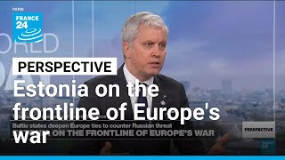 'Russia is lingering in the past, Europe wants to move on': Estonian ambassador to France