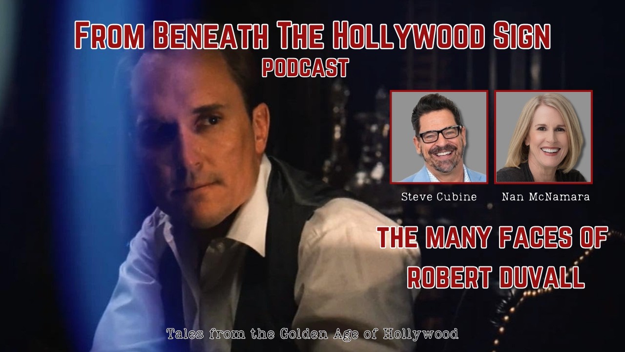 THE MANY FACES OF ROBERT DUVALL (Ep. 130)