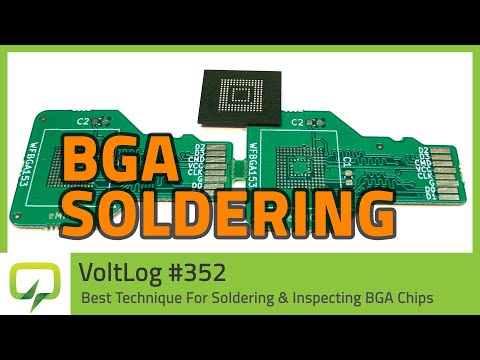 Best Technique For Soldering & Inspecting BGA Chips - Voltlog #352