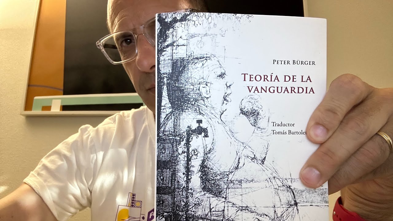 Teoría de la vanguardia. Peter Burger (1) - YouTube
