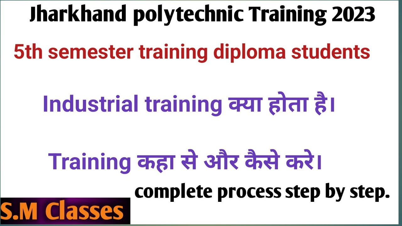 5th semester diploma Industrial Training / In plant training. Jharkhand polytechnic 2023