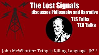 TLS Talks TED Talks: Txtng is killing language. JK!!! by John McWhorter