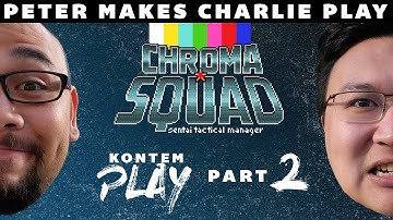 Chroma Squad - Just Shiny Things - Part 2 - Kontemplay