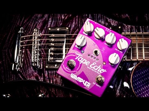 Wampler Faux Tape Echo V2 - In depth Review