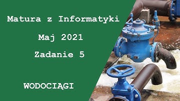 Matura z Informatyki Maj 2021 Zadanie 5 - part 2
