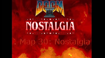 Doom 2 Nostalgia Map 30 Nostalgia