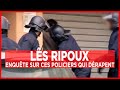 Les ripoux, enquête sur ces policiers qui dérapent - Enquête - Documentaire complet