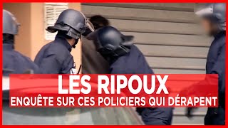 Les ripoux, enquête sur ces policiers qui dérapent  Enquête  Documentaire complet