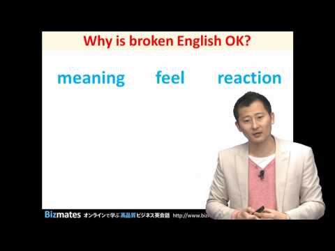 Bizmatesビジネス英語 Q&A Question 6 "Is broken English OK for business?"