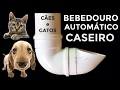 BEBEDOURO AUTOMATICO CASEIRO DE TUBO PVC - CACHORRO,  GATO, COMO FAZER BEBEDERO CASERO PARA PERROS