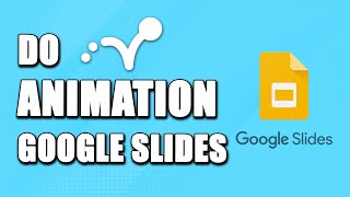 How To Do Animation On Google Slides (SIMPLE!)