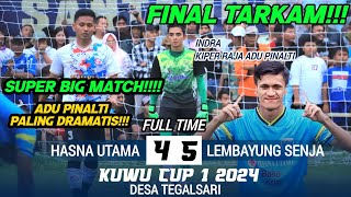 Download Lagu DRAMATIC PENALTY SHOOTING FINAL‼️HASNA UTAMA 🆚 LEMBAYUNG SENJA 4-5 FULL TIME KUWU CUP DESA TEGALS... MP3