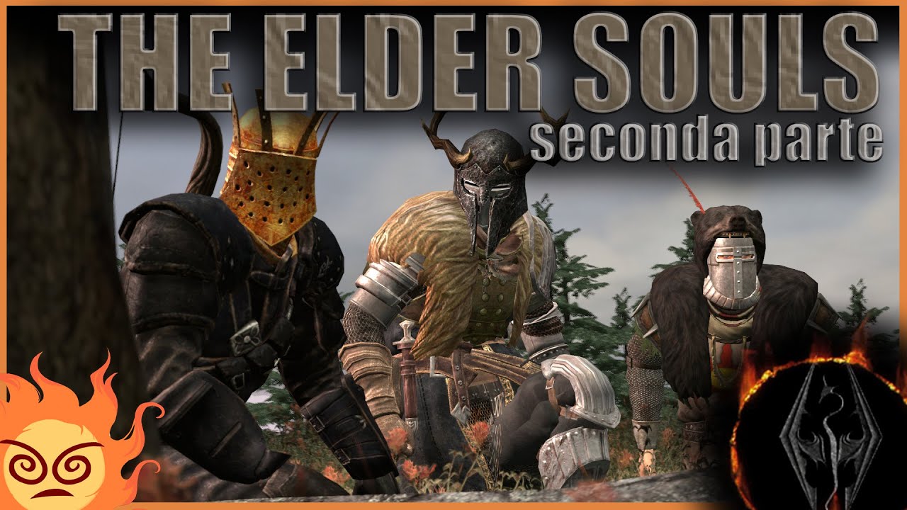 [ThePruld] The Elder Souls - Seconda parte