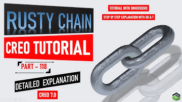 " RUSTY CHAIN " in Creo, Full tutorial video with detailed explanation.