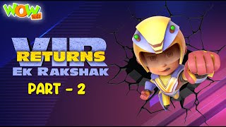 vir the robot boy vir ek rakshak part 2 cartoon movies for kids wow kidz