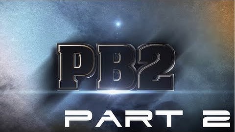 Plazma Burst 2 part 2