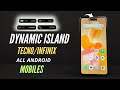 How To Set, Install Daynamic Island | Magic Ring | Dynamic Port | Infinix, Tecno All Android Mobiles