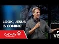 Look, Jesus Is Coming!  - 2 Peter 3:1-10 - Skip Heitzig