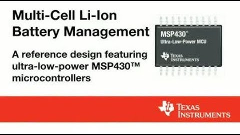 Multi-Cell Li-Ion Battery Management with MSP430