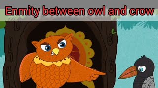 enmity between owl and crow/ kids story