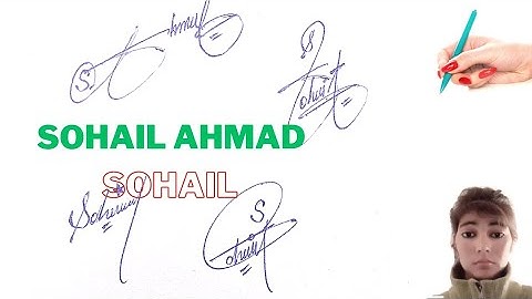 shoail name signacher#sohail Ahmad name signacher style